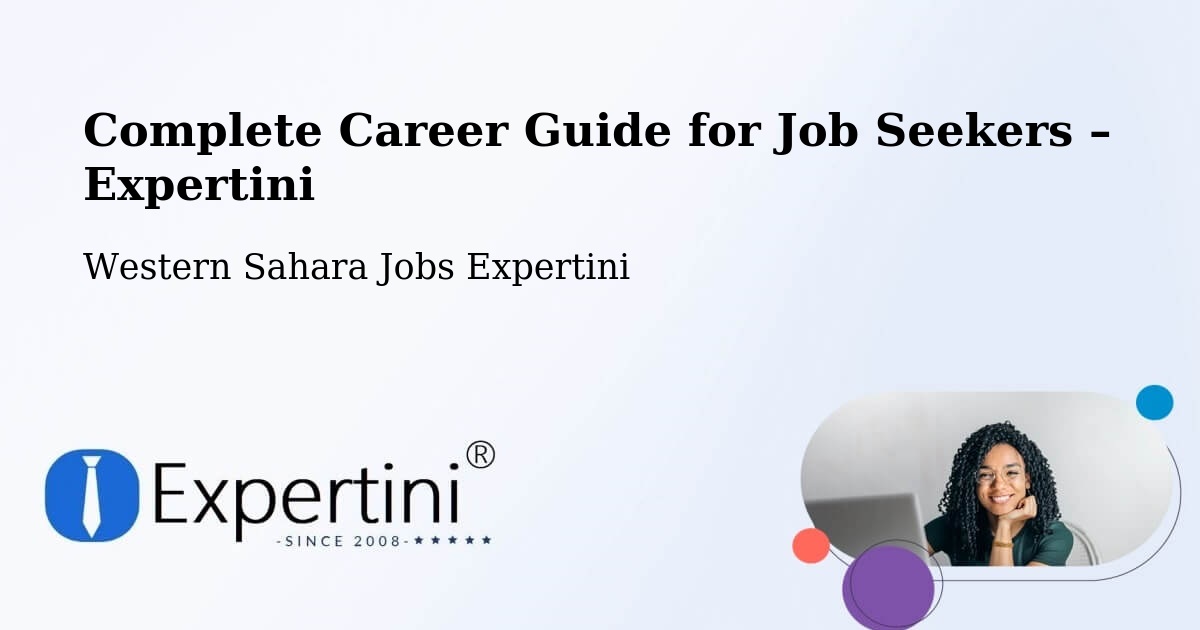 Career Guide for Job Seekers – Western Sahara - Western Sahara Jobs Expertini