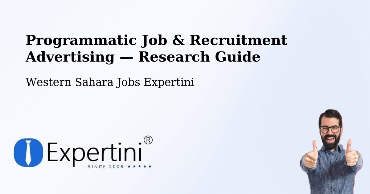 Programmatic Job & Recruitment Advertising — Research Guide – Western Sahara