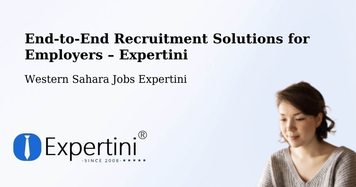 Recruitment Solutions for Employers – Western Sahara - Western Sahara Jobs Expertini